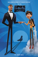 Spies in Disguise: The Junior Novel 0062853007 Book Cover