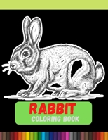 Rabbit Coloring Book: Adult Coloring Book: Stress Relieving Animal Designs Paperback B08QW6K6JM Book Cover