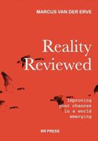 Reality Reviewed: Improving your chances in a world emerging 9090304495 Book Cover