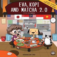 Eva, Kopi and Matcha 2.0 1977830838 Book Cover
