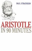 Aristotle in 90 Minutes 1566631254 Book Cover