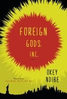 Foreign Gods, Inc. 1616954582 Book Cover