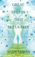 Great Truths That Set Us Free 9389847338 Book Cover