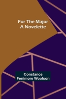 For the Major: A Novelette 1519270682 Book Cover