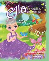 Qui Es-Tu?: Ella la Princesse Enchant?e 1717883915 Book Cover