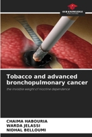 Tobacco and advanced bronchopulmonary cancer 663018162X Book Cover