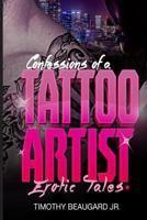 Confessions of a Tattoo Artist 1981950443 Book Cover