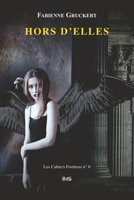 HORS D’ELLES (French Edition) B0CJLCRMYD Book Cover
