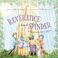 Reverence and Spinder: A Most Unusual Love Story 1525573845 Book Cover