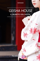 Geisha House: Il segreto dell'hotel B09DMR98FY Book Cover
