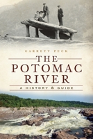 The Potomac River: A History & Guide 1609496000 Book Cover