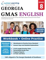 Georgia Milestones Assessment System Test Prep: Grade 8 English Language Arts Literacy (ELA) Practice Workbook and Full-length Online Assessments: GMAS Study Guide 1945730838 Book Cover