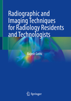 Radiographic and Imaging Techniques for Radiology Residents and Technologists 9819648157 Book Cover