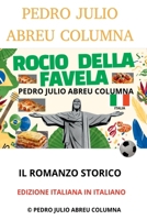 Rocio Della Favela (Italian Edition) 6501211166 Book Cover