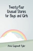 Twenty-Four Unusual Stories for Boys and Girls 9352972023 Book Cover