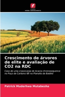 Crescimento de �rvores de elite e avalia��o de CO2 na RDC 6204088483 Book Cover