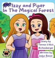 Izzy and Piper In The Magical Forest (The Adventures of Izzy and Piper) B0GNCQKDPN Book Cover