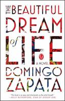 The Beautiful Dream of Life: A Novel 1501129279 Book Cover