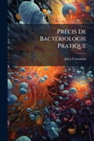Précis De Bactériologie Pratique 1149825472 Book Cover