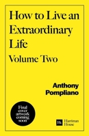 How to Live an Extraordinary Life Volume Two 1804094153 Book Cover
