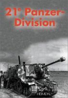 21 Panzer Division: Normandy, Tarnopol, Arnhem 284048157X Book Cover