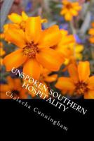 Unspoken Southern Hospitality: Poetry of Love's Love/Hate Relationship 1492779482 Book Cover