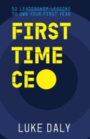 First Time CEO 1764076508 Book Cover