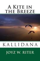 A Kite in the Breeze 1492258075 Book Cover