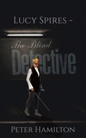 Lucy Spires – The Blind Detective 1528935713 Book Cover