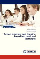 Action learning and Inquiry-based instructional startegies 3659294969 Book Cover
