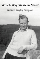 Which Way Western Man? 1733648135 Book Cover