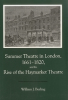 Summer Theatre in London 1661-1820, and the Rise of the Haymarket Theatre (Overcoming adversity) 0838638112 Book Cover