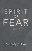 Spirit of Fear 1489741321 Book Cover