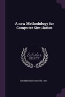 A New Methodology for Computer Simulation 1379147336 Book Cover