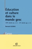 Éducation et culture dans le monde grec: VIIIe siècle av. J.-C. - IVe siècle ap. J.-C. (French Edition) 2200262876 Book Cover