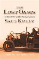 The Lost Oasis: The Desert War and the Hunt for Zerzura 0813341035 Book Cover