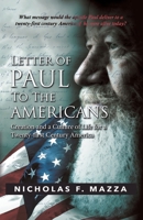 Letter of Paul to the Americans : Creation and a Culture of Life for a Twenty-First Century America 1973685892 Book Cover
