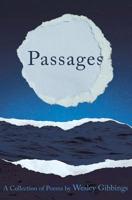 Passages: A Collection of Poems 1460010612 Book Cover