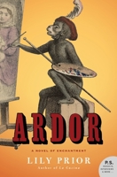 Ardor: A Novel of Enchantment 0060527897 Book Cover