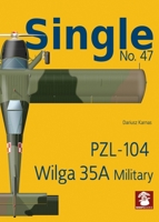 Single No. 47 Pzl-104 Wilga 35a Military 8367227263 Book Cover