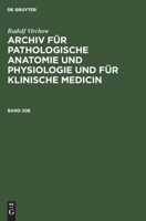 Archiv Fr Pathologische Anatomie Und Physiologie Und Fr Klinische Medicin, Fnfundzwanzigster Band 0274905914 Book Cover