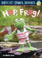 Hop Frog: Short Vowel O 1575659824 Book Cover