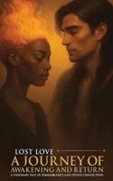 Lost Love A Journey of Awakening And Return B0G54V4T8R Book Cover