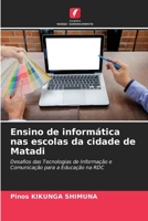 Ensino de informática nas escolas da cidade de Matadi 6205697351 Book Cover