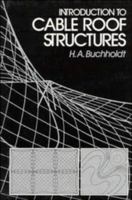 An Introduction to Cable Roof Structures 0521302633 Book Cover