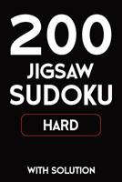200 Jigsaw Sudoku Hard With Solution: 9x9, Puzzle Book, 2 puzzles per page 1081739290 Book Cover