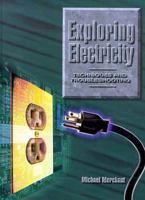 Exploring Electricity: Techniques and Troubleshooting (Exploring) 0023805552 Book Cover