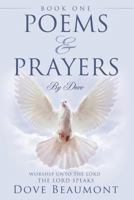 Poems and Prayers by Dove Book One Worship Unto the Lord the Lord Speak 1622309960 Book Cover