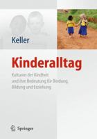 Kinderalltag: Kulturen der Kindheit und ihre Bedeutung für Bindung, Bildung und Erziehung 364215302X Book Cover