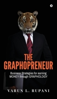 The Graphopreneur: Business Strategies for earning MONEY through GRAPHOLOGY B0BSR52W26 Book Cover